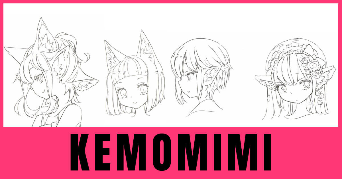 How to draw “kemono mimi” animal ears on characters - Anime Art Magazine