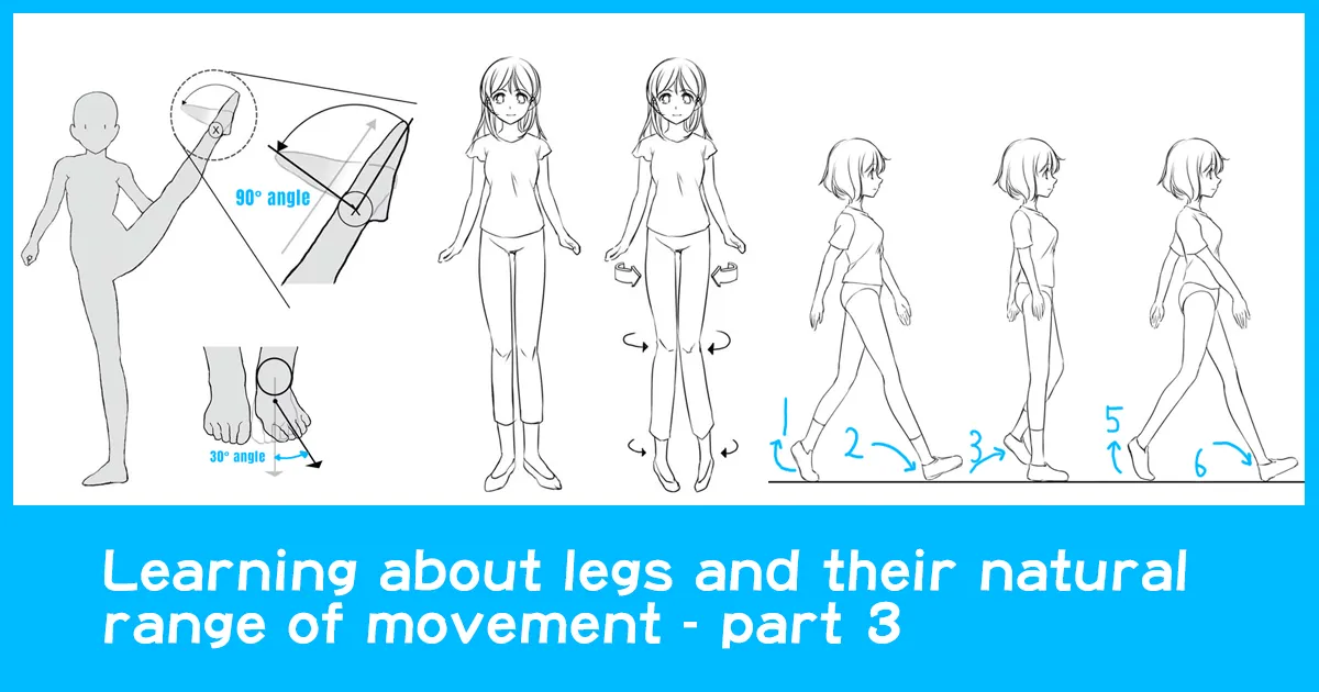 Learning about legs and their natural range of movement – part 3 - Anime  Art Magazine