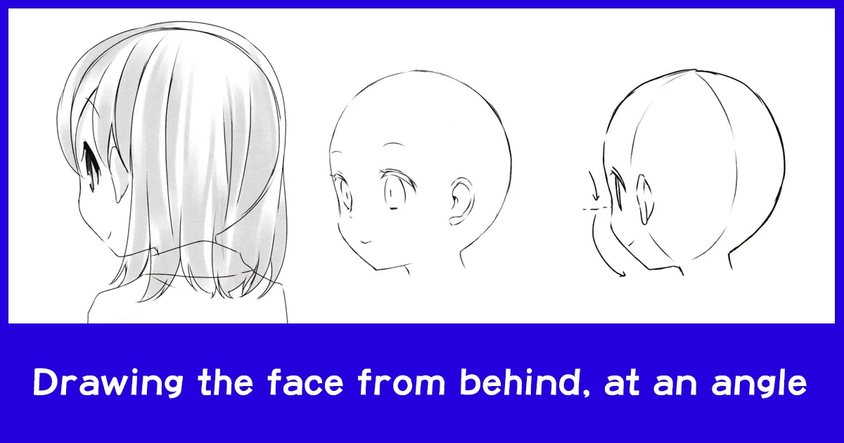 Drawing the face from behind, at an angle - Anime Art Magazine