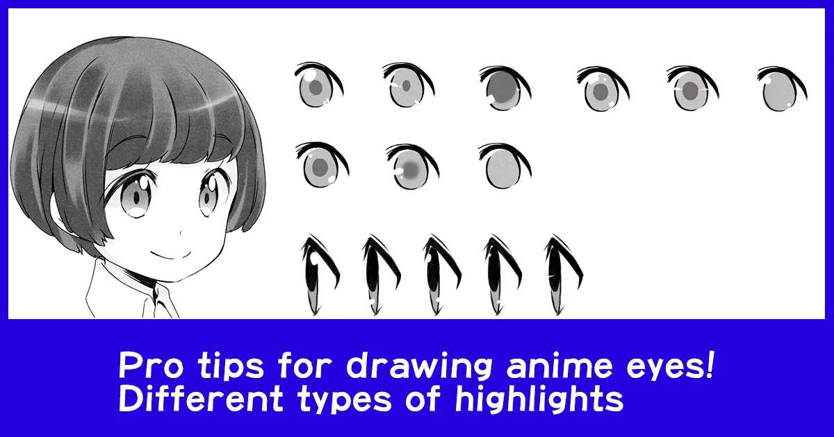 Pro tips for drawing anime eyes! Different types of highlights - Anime Art  Magazine