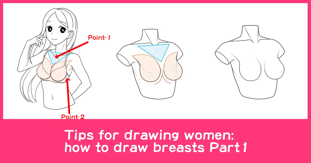 Tips for drawing women: how to draw breasts Part 1 - Anime Art Magazine